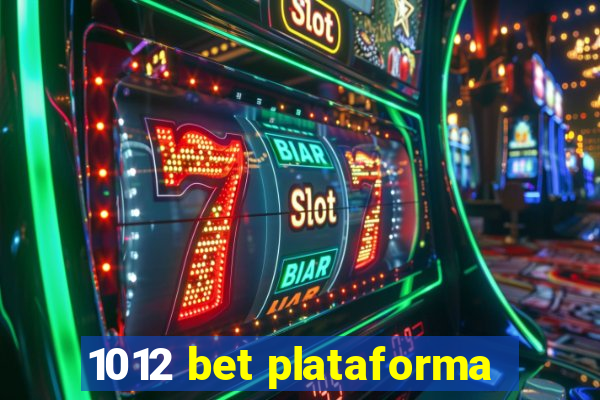 1012 bet plataforma